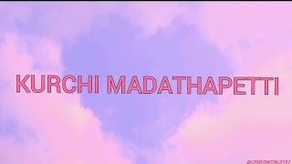 Kurchi Madathapetti  lLyricsl with english translation [upl. by Dan]