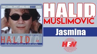 Halid Muslimovic  Jasmina  Audio 2000 HD [upl. by Gnauq]