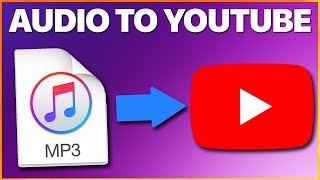 How to Upload Audio Files to Youtube [upl. by Bendix61]