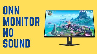 How To Get Sound On Onn Monitor No Sound With 100 Guaranteed Fixes [upl. by Acinorrev656]