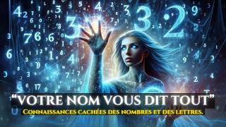 Chaque Lettre a Sa Propre FRÉQUENCE  SECRETS CACHÉS DE LA NUMÉROLOGIE [upl. by Rafaelof368]