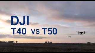 Drone Comparison DJI AGRAS T40 vs T50 [upl. by Savdeep]