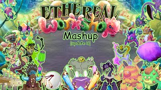 Ethereal Workshop Mashup update 3 [upl. by Kneeland]