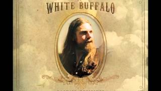 The White Buffalo  The Madman [upl. by Ahsilam]