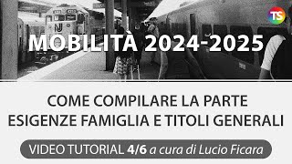 Mobilità 202425 come compilare la parte esigenze famiglia e titoli generali  VIDEO TUTORIAL 46 [upl. by Reyam]