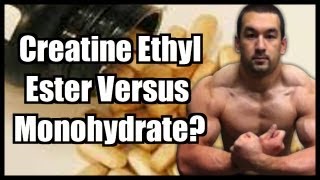 Creatine Ethyl Ester Vs Monohydrate [upl. by Adnyl]