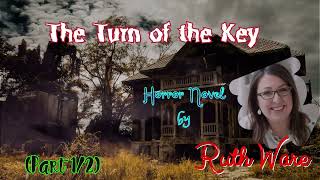 The Turn of the Key by Ruth Ware 🎧 Audiobook Horror and Thriller Crime Novels Part 12 [upl. by Flight]