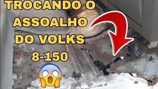 Trocando o assoalho do VOLKS 8150 Parte 1 [upl. by Walton]