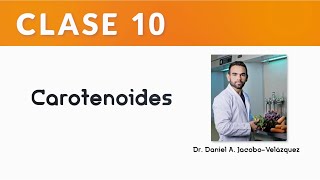 CLASE 10  Carotenoides [upl. by Occor]