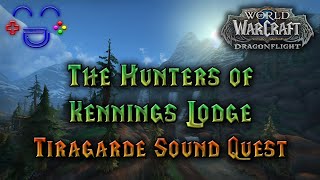 The Hunters of Kennings Lodge  Tiragarde Sound Quest [upl. by Dorri]