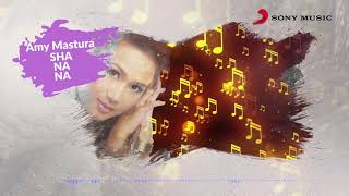 Amy Mastura – Sha Na Na Official Lyric Video [upl. by Eelam694]