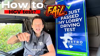 Want to Fail Your HGV Test Heres Exactly What NOT to Do [upl. by Mortie985]