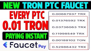 Boost Your Income with PTC Claim 001 Tron  Faucetpay Instant Pay [upl. by Dev801]