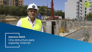 INTERXION MAD3 – 03 Una estructura para soportar internet [upl. by Euqinomad627]