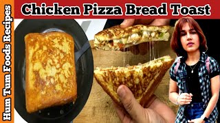 How To Make Chicken Bread Pizza Toast  Easy Pizza Recipe  Chicken Bread Toast  Cheese Sandwich [upl. by Bancroft]