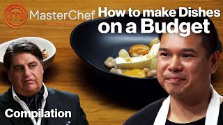 How To Make Dishes On A Budget  MasterChef Australia  MasterChef Australia [upl. by Sada]