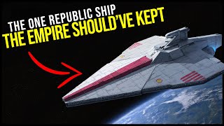 The ONE Republic ship the Empire shouldve kept NOT the Venator [upl. by Enellek1]