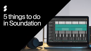 5 things to do in Soundation [upl. by Ardnuassac]