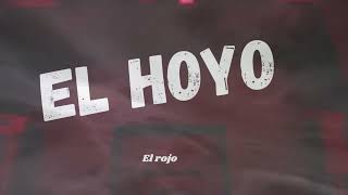 El rojo  El Hoyo [upl. by Jefferson333]