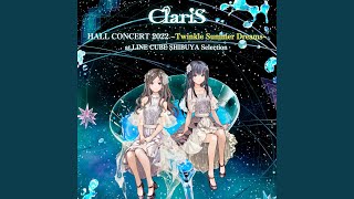 Connect2017 ClariS HALL CONCERT 2022 Twinkle Summer Dreams at LINE CUBE SHIBUYA Selection [upl. by Adolphus]