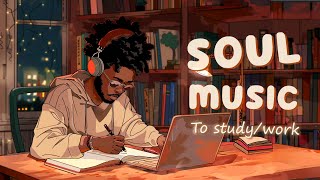 Relaxing soul music  These songs for your study and work time  Neo soulrampb playlist [upl. by Frost]