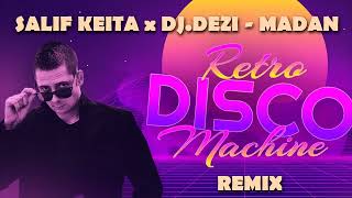 Salif Keita x DJ DEZI  Madan Retro Disco Machine Remix 2024 [upl. by Alliuqet]