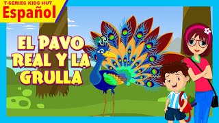 EL PAVO REAL Y LA GRULLA  Historias de aprendizaje para niños  Nuevas historias en español [upl. by Elyl679]