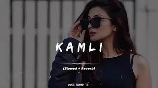 Kamli Full Song Slowed Reverb❤️🎧foryou slowedandreverb music slowed fullsong fullsongs [upl. by Brenna]