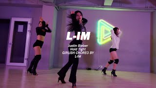 Justin Bieber  Hold TightㅣCHOREOGRAPHY  LIM ㅣGIRLISH CHOREO CLASS 대구댄스학원 [upl. by Alrad126]