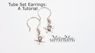 Tube Set Earrings A Tutorial [upl. by Gipps852]