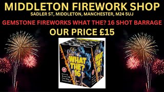 What The 16 Shot Barrage By Gemstone Fireworks £15 At Middleton Firework Shop Manchester [upl. by Kung936]