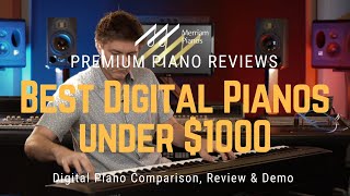 🎹﻿ Best Digital Pianos Under 1000 High Quality Low Price ﻿🎹 [upl. by Fairlie]