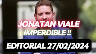 Editorial Jonathan Viale 27022024  SE VIENE EL GOLPE [upl. by Eiddet211]