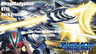 MirageGaogamon BT15 Deck Profile The Power of Burst Mode Stronger Than Ever [upl. by Castora]