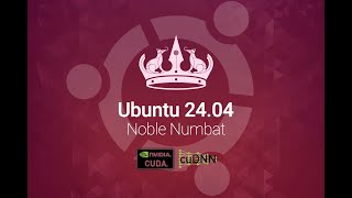 How to Install CUDA amp CuDNN on Ubuntu 2404 Noble Numbat  StepbyStep Guide [upl. by Timrek]