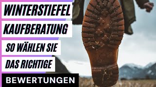 Winterstiefel Kaufberatung So wählen Sie das richtige Produkt aus Bewertungen Reviews [upl. by Atile]