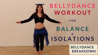 Bellydance Breakdown Isolations and Balance Drill Session [upl. by Rivy615]