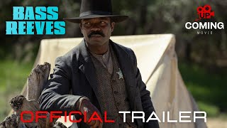 Lawmen Bass Reeves 🤠  Official Trailer  🎥 [upl. by Letsyrc]