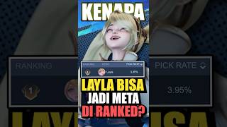 Kenapa LAYLA bisa jadi META di Ranked saat ini [upl. by Euqinoj372]