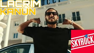 Lacrim  Kanun Version Skyrock [upl. by Billen]