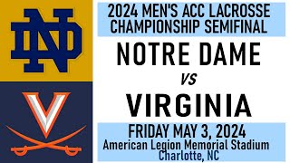 2024 Lacrosse Notre Dame vs Virginia Full Game 5324 Men’s ACC Lacrosse Championship Semifinal [upl. by Eramal796]