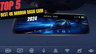 Best 4K Mirror Dash Cam 2024 [upl. by Christabel]