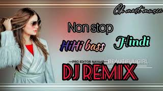 non stop Hindi DJ remix song high Bass quality trending song off remix musicdjsong2023 [upl. by Zoi]