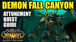 DEMON FALL CANYON Attunement Guide  WoW Classic SoD Season of Discovery [upl. by Orling]