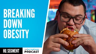 Breaking Down Obesity [upl. by Neelik]