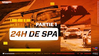 24h de Spa en direct  Partie 1 [upl. by Jessy949]