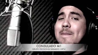 GERARDO ORTIZ Grupo Escolta Consulado M1 [upl. by Hallerson]