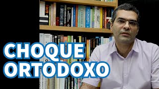 Choque Ortodoxo  Entenda os termos econômicos [upl. by Alanson]