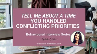 👊 Interview Question  When You Faced with Conflicting Priorities  Example [upl. by Tsuda999]