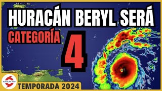 Huracán Beryl será categoría 4 Evento histórico y catastrófico para las Antillas Menores [upl. by Rramed]